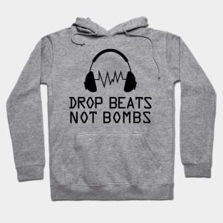 Music drop beats not bombs (black) Hoodie